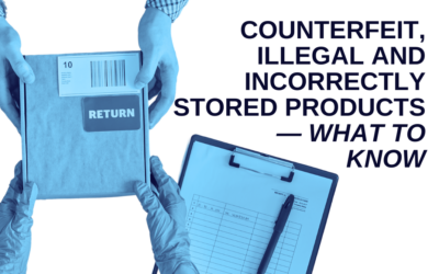 Counterfeit, illegal and incorrectly stored products — what to know